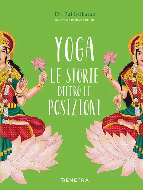 Libro Yoga: Storie dietro le posizioni - Edizione a colori