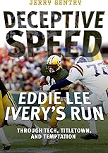 Deceptive Speed: Eddie Lee Ivery's Run Through Tech, Titletown, and Temptation