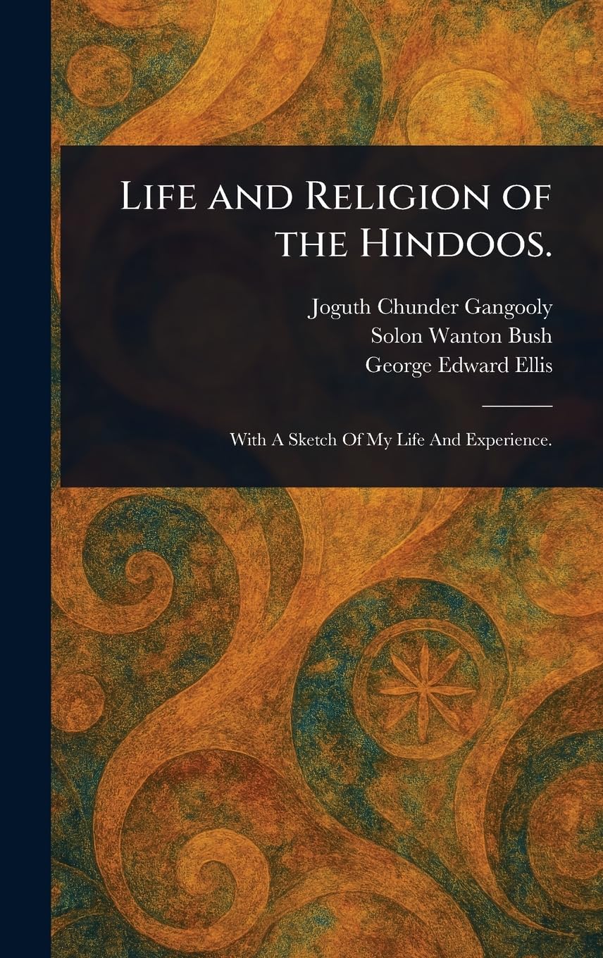 Life and Religion of the Hindoos.