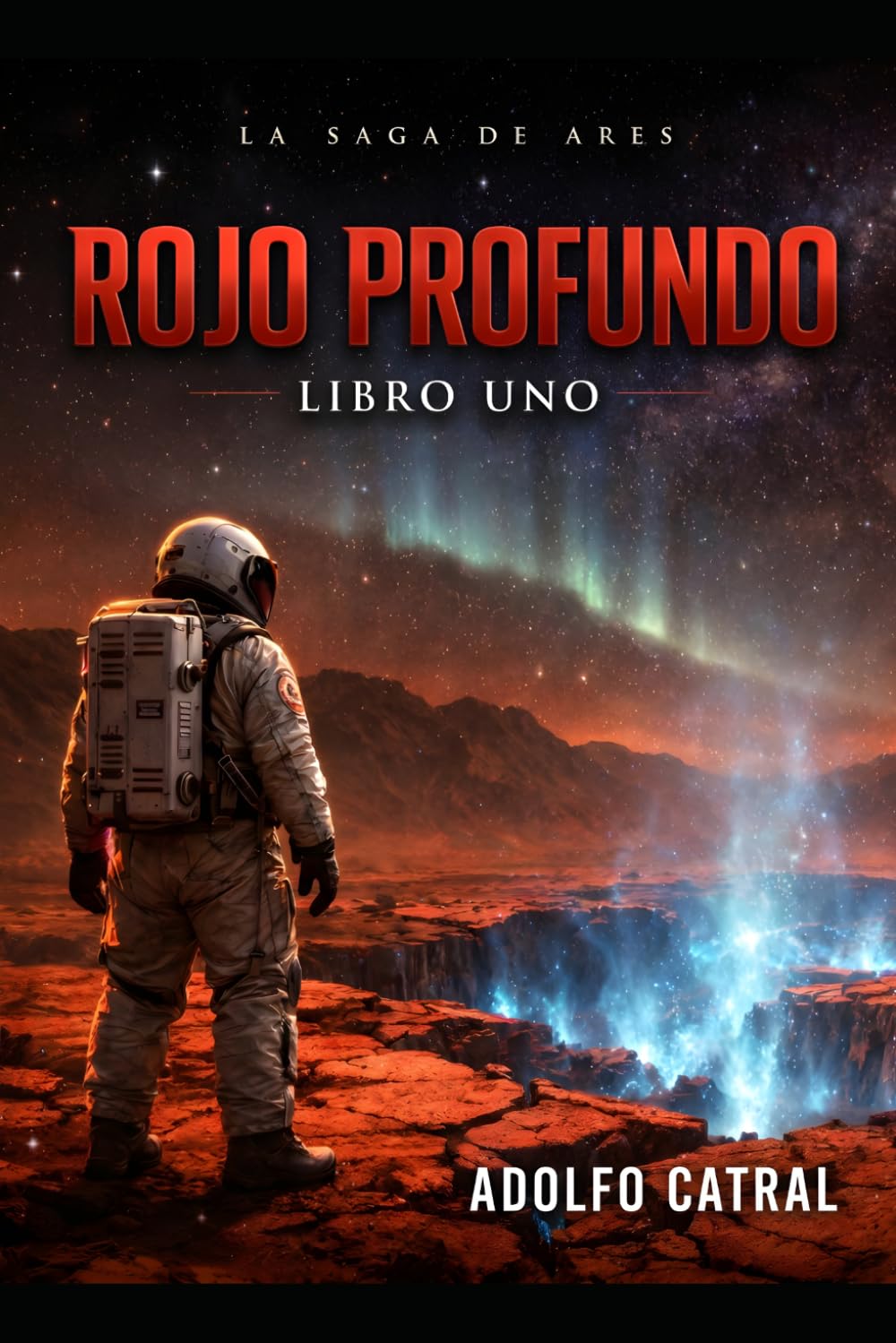 ROJO PROFUNDO: La Saga de Ares, Libro Uno