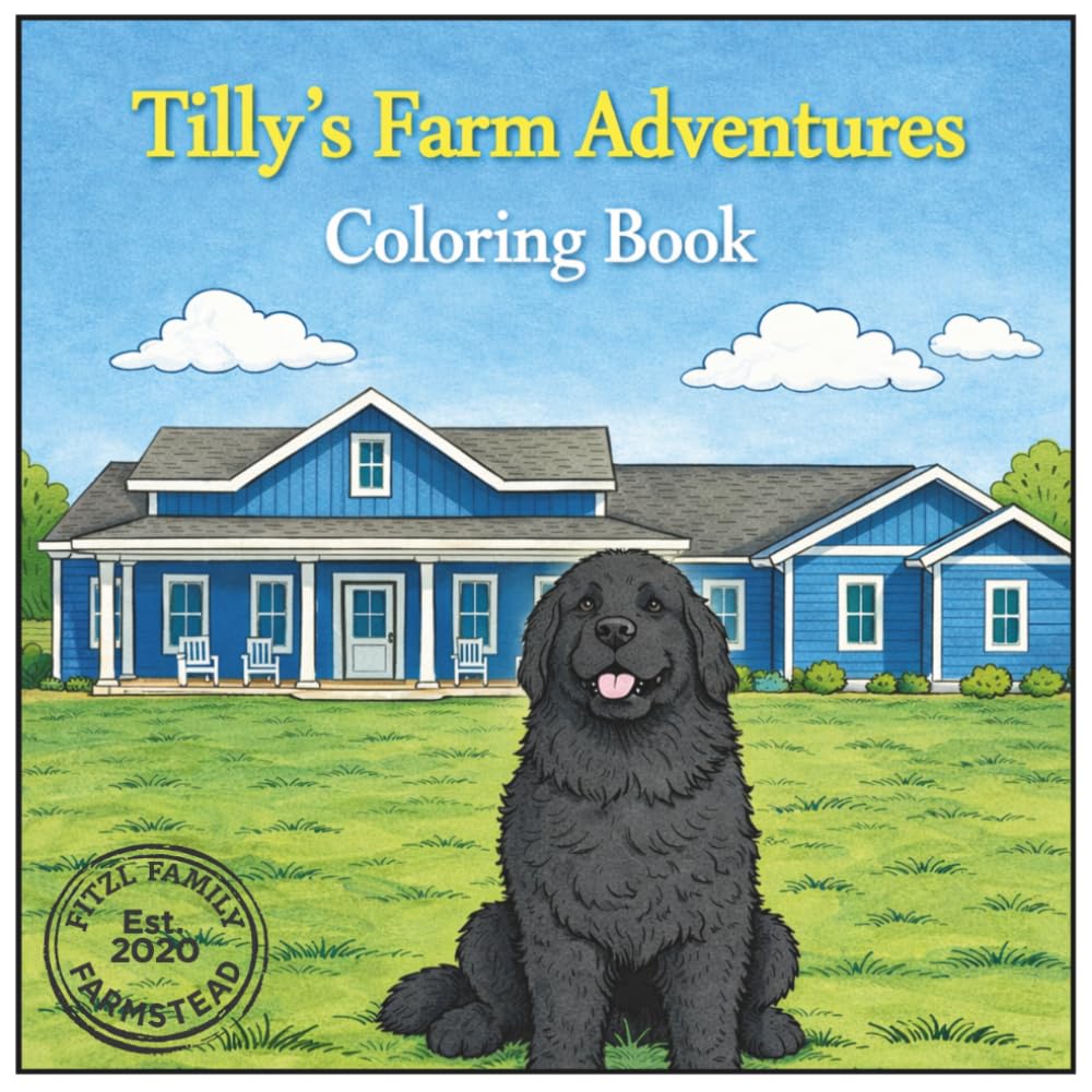 Tilly's Farm Adventures: A Heartwarming Farm Coloring Book for Kids Featuring Dogs, Highland Cows, Horses & Family Life