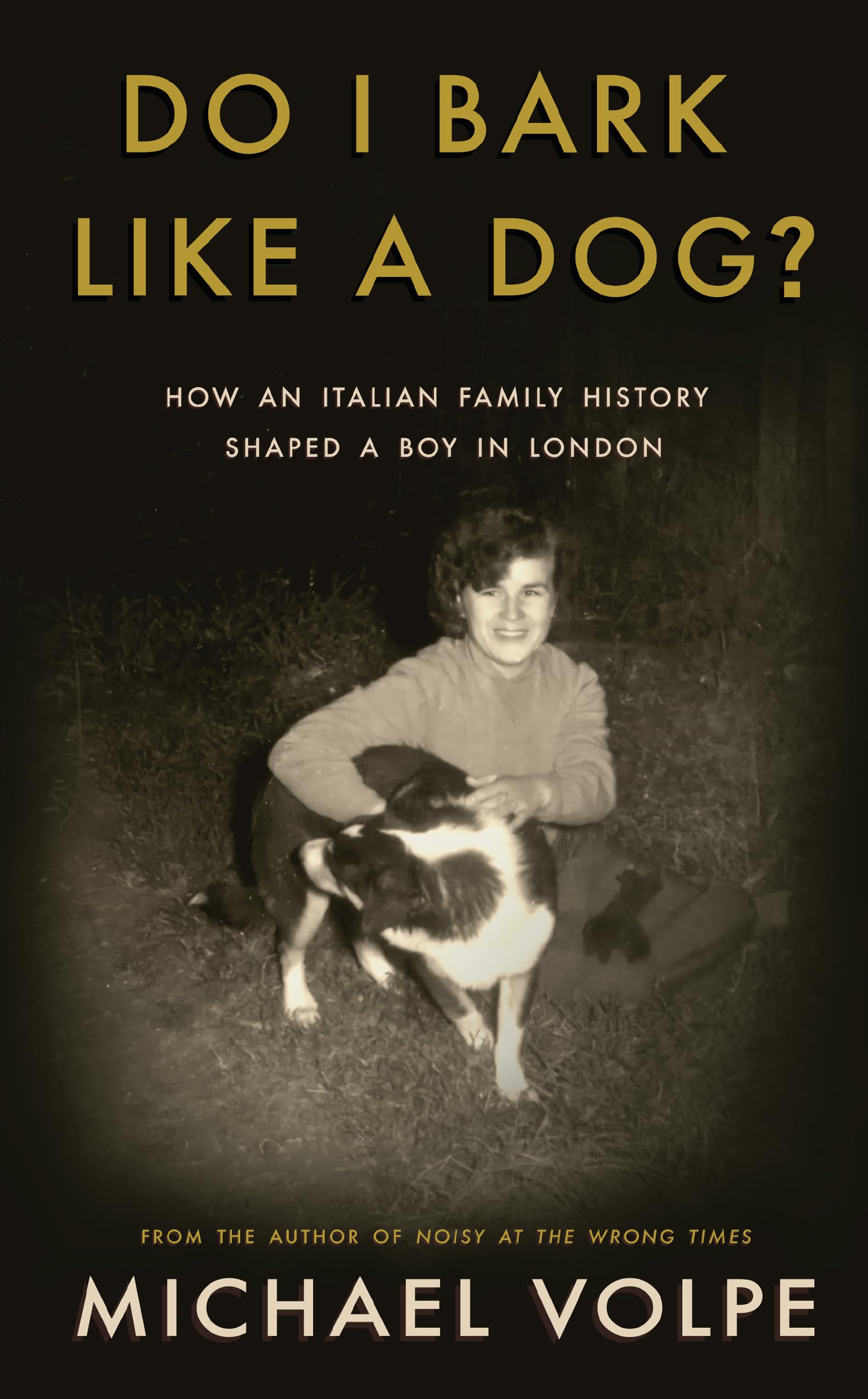 Do I Bark Like a Dog? by Michael Volpe (Paperback Book)