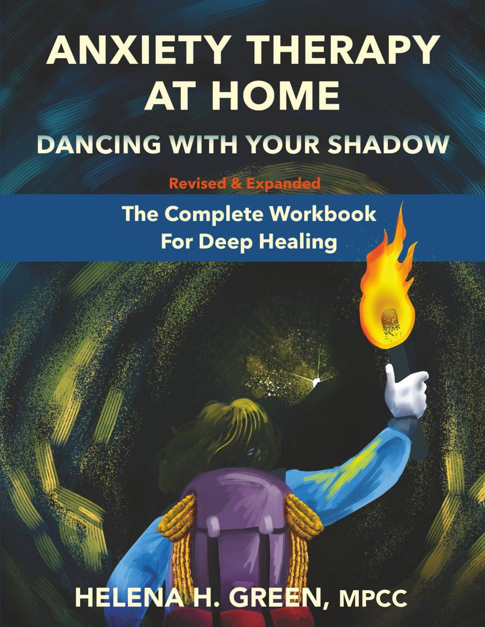 Anxiety Therapy At Home: Dancing With Your Shadow: The Complete Workbook for Deep Healing (Deluxe Colour Edition)