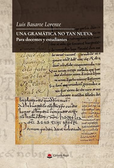 Una Gramática no Tan Nueva. Para Docentes y Estudiantes