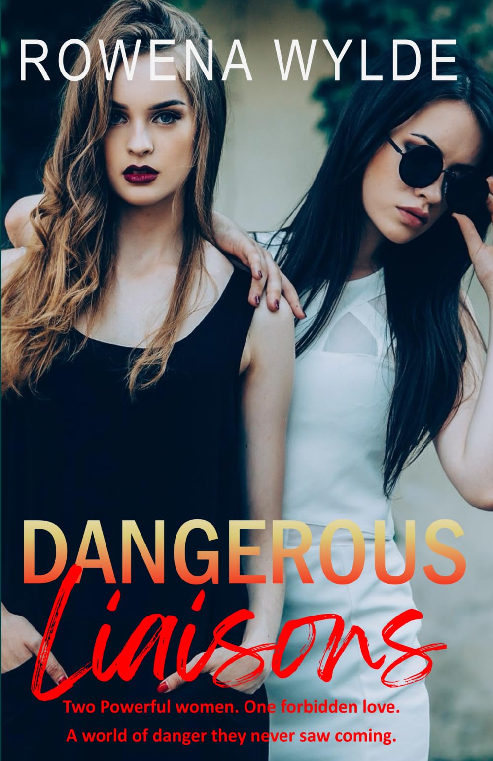 Dangerous Liaisons: A Sapphic Romance