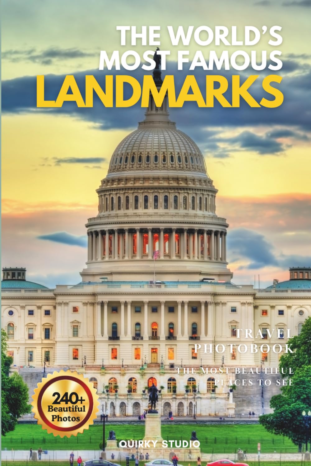 The World’s Most Famous Landmarks: A Stunning Photo Collection of Beautiful Places for Seniors with Dementia, Alzheimer’s, and Travel Lovers (Full-Color)