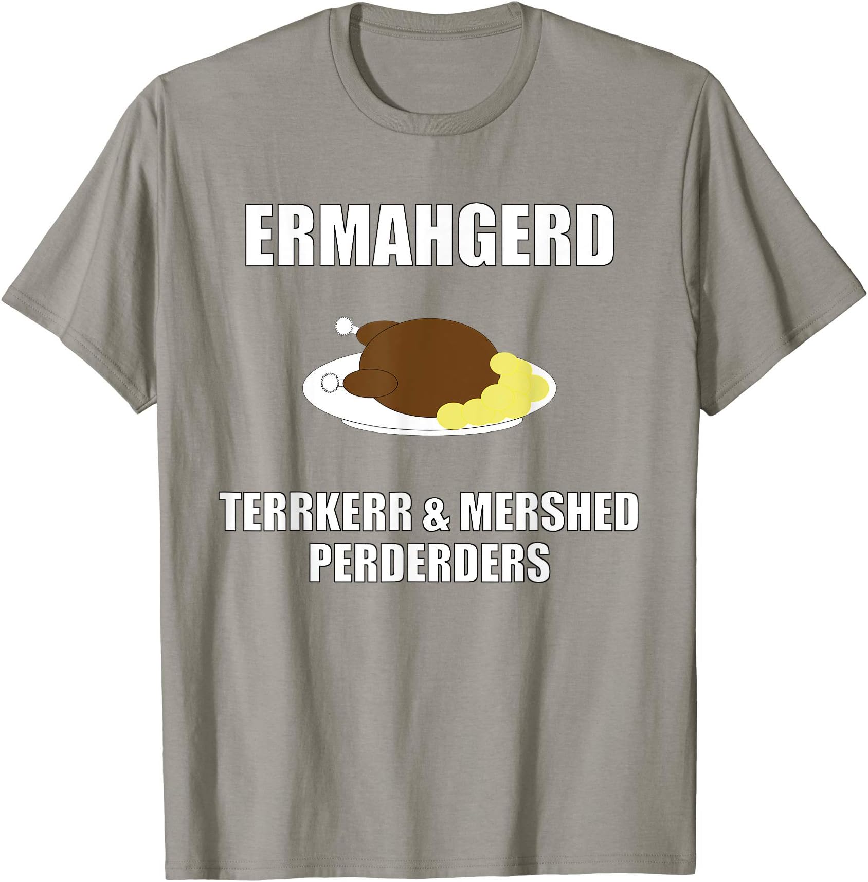 ERMAHGERD Terrkerr & Mershed Perderders, Thanksgiving