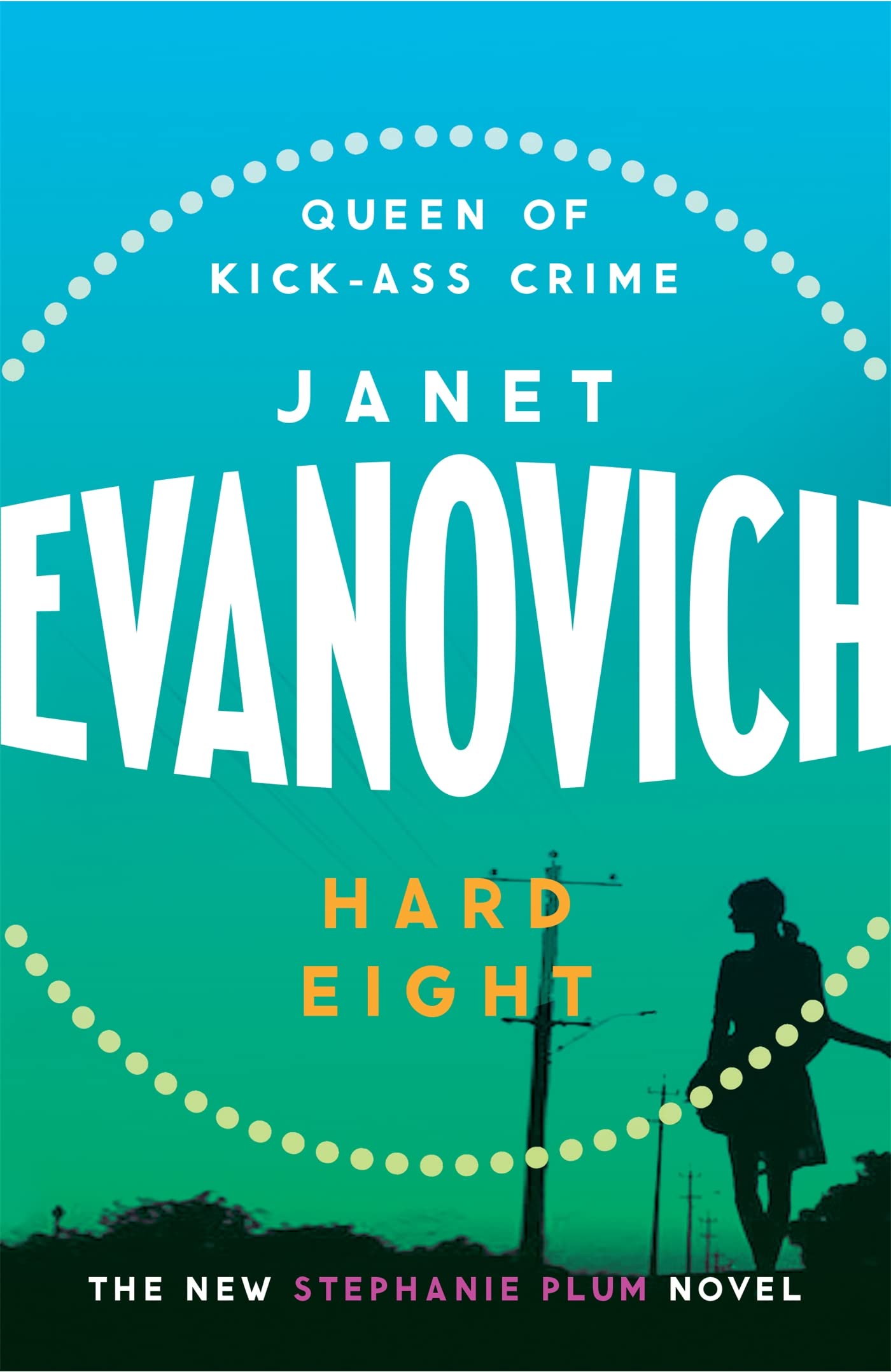 Hard Eight: A fresh and witty crime adventure