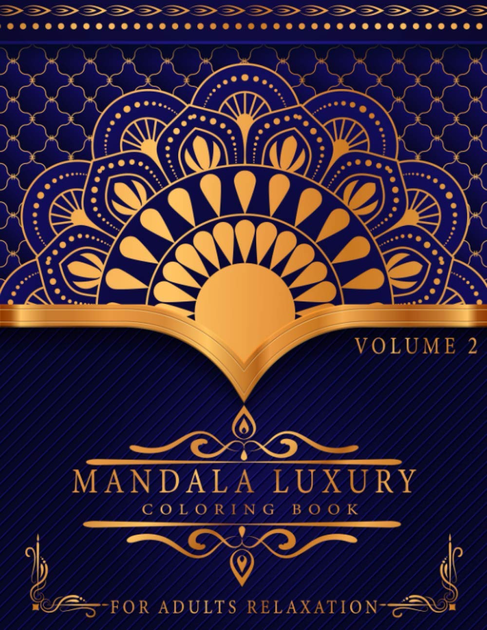 Mandala Luxury Coloring Book: For Adults Relaxation With Fun, Easy, And Relaxing Coloring Pages | Stress Relieving Mandala Designs | Volume 2
