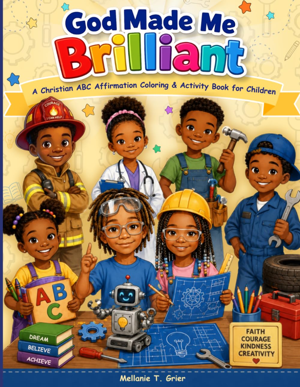 God Made Me Brilliant: A Christian ABC Affirmation Coloring & Activity Book for Children