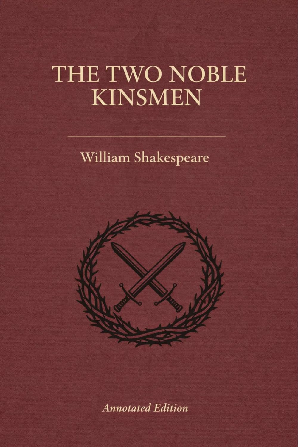 The Two Noble Kinsmen (Triton Shakespeare): The Full Play with Commentary, Dramatic Analysis and Context