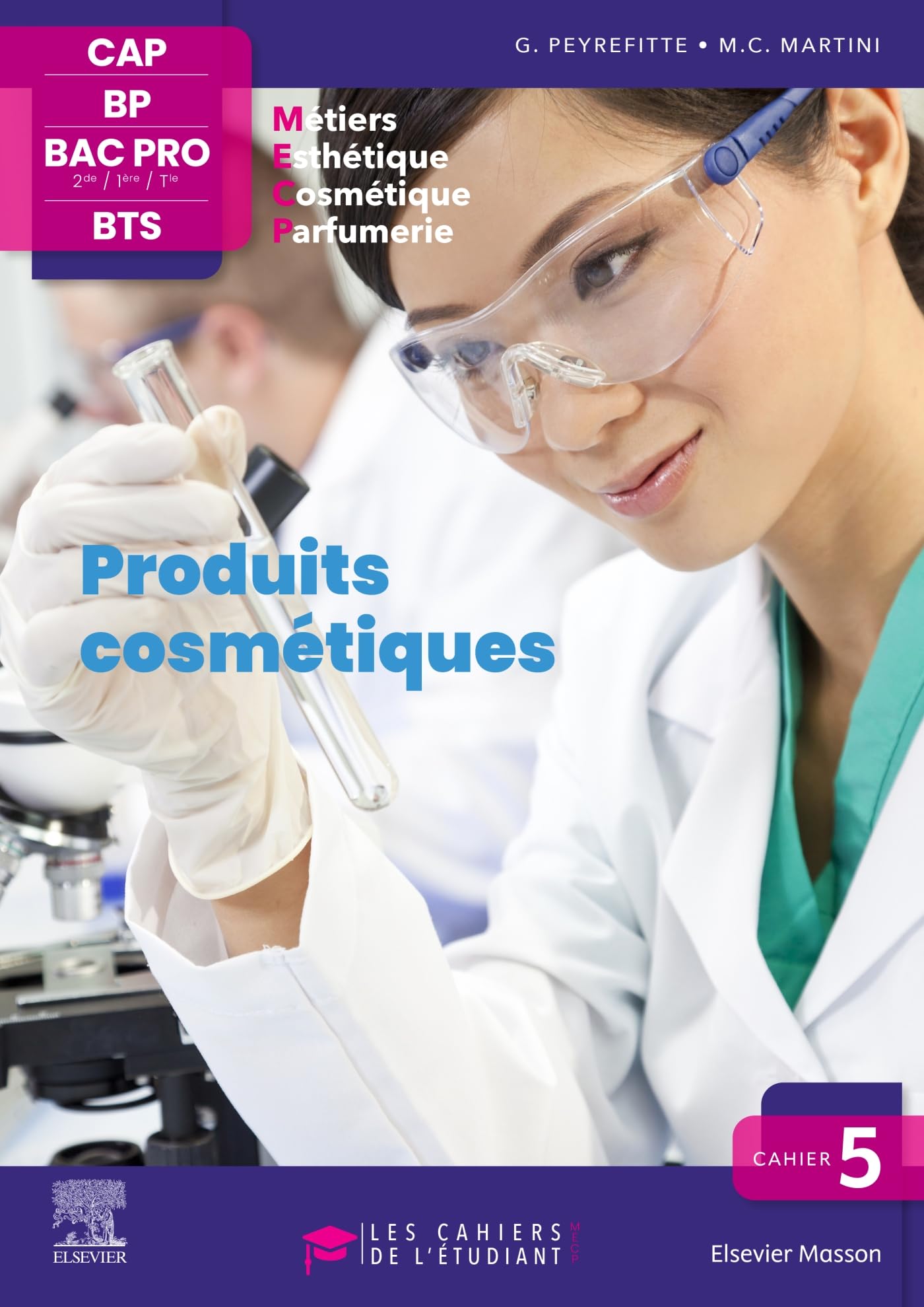 Cahier 5. Produits cosmétiques: Les cahiers de l'étudiant - CAP BP Bac Pro BTS