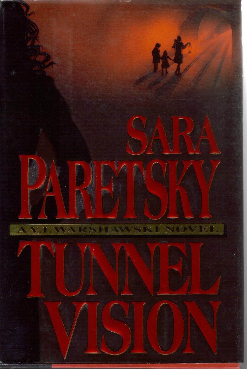 Tunnel Vision (V.I. Warshawski Novels)