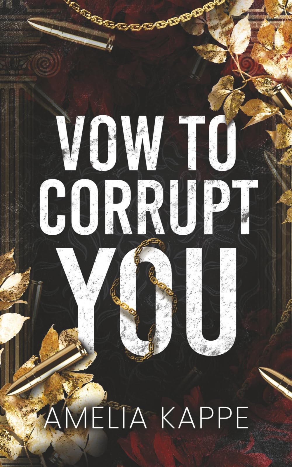 Vow to Corrupt You: A Dark Forced Marriage Mafia Romance (Gods of Corruption)