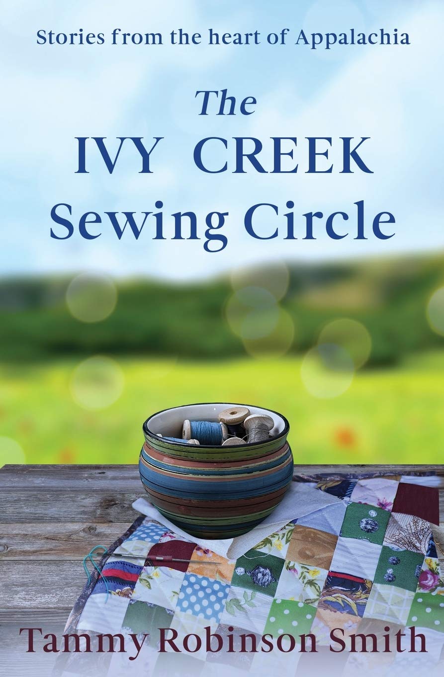The Ivy Creek Sewing Circle: Stories from the heart of Appalachia