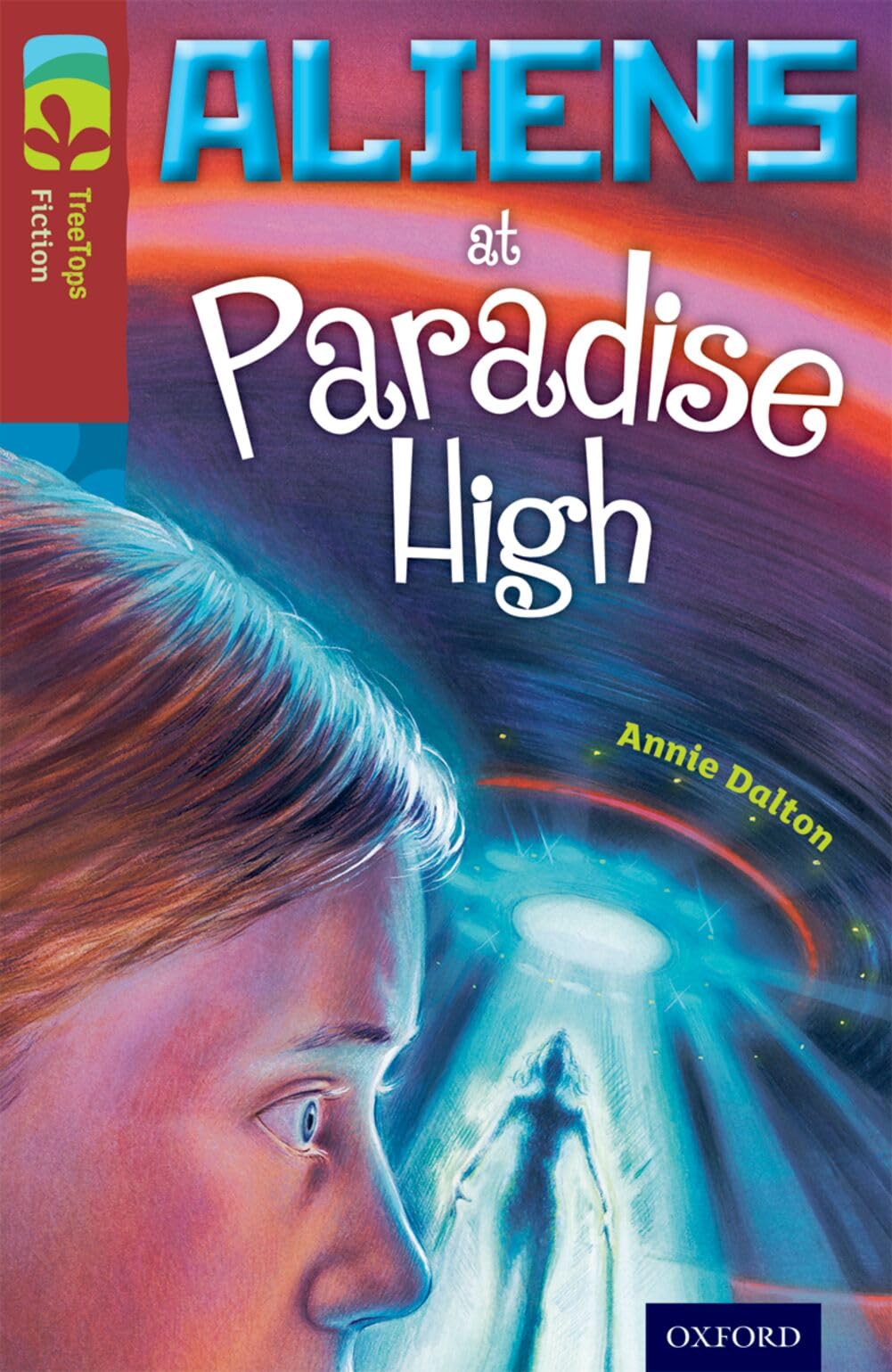 Oxford Reading Tree TreeTops Fiction: Level 15 More Pack A: Aliens at Paradise