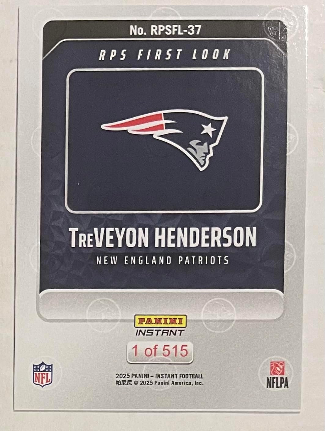 2025 Panini Instant TreVeyon Henderson RC #RPSFL-37 - First Look -Patriots Rookie Football Trading Card- New England - Each Card Stamped 1 of 515 on back. Shipped in Protective Screwdown Holder!