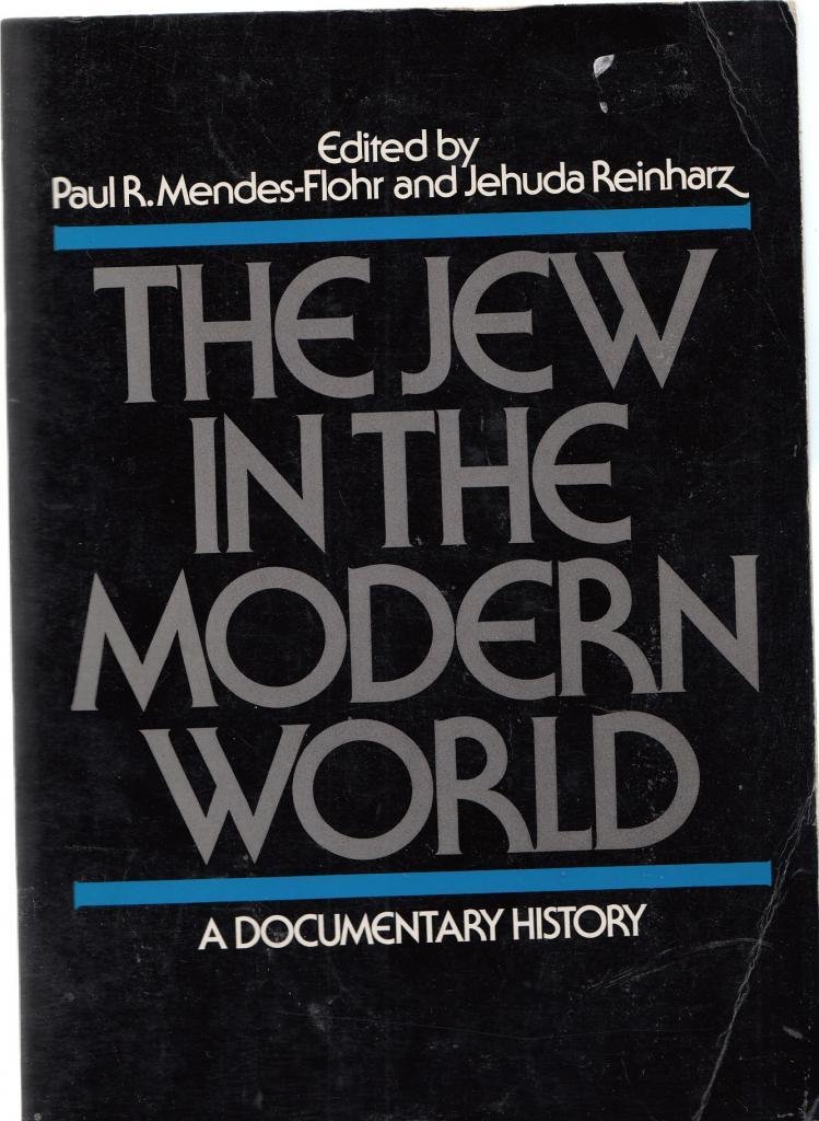 The Jew in the Modern World: A Documentary History