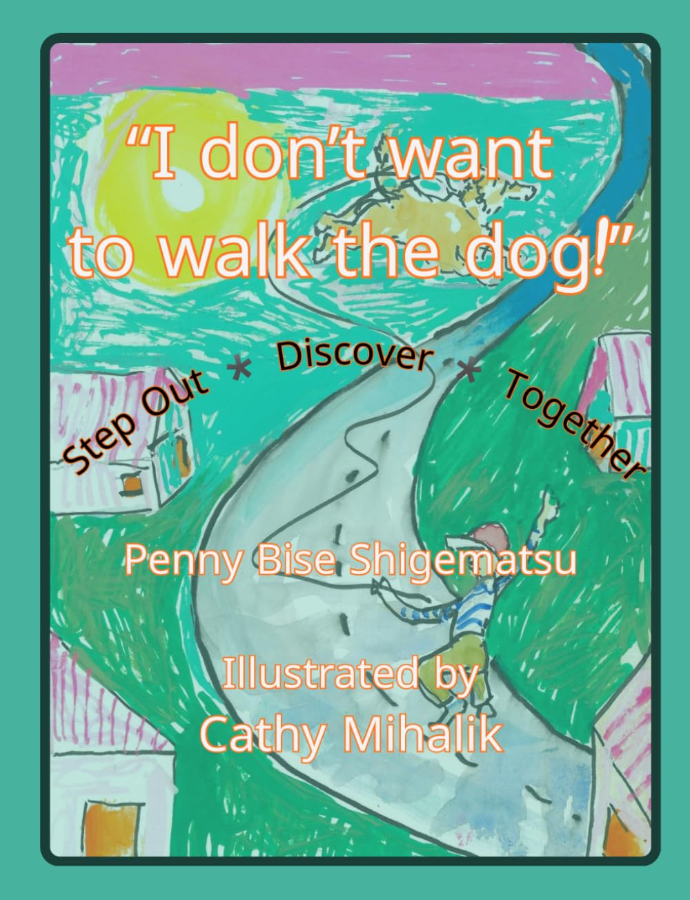 I Don't Want To Walk The Dog!