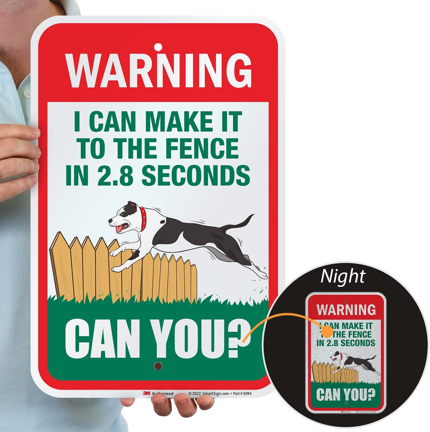 SmartSign 18 x 12 inch “Warning - I Can Make It to the Fence in 2.8 Seconds, Can You” Metal Sign, 63 mil Aluminum, 3M Laminated Engineer Grade Reflective, Multicolor, Made in USA