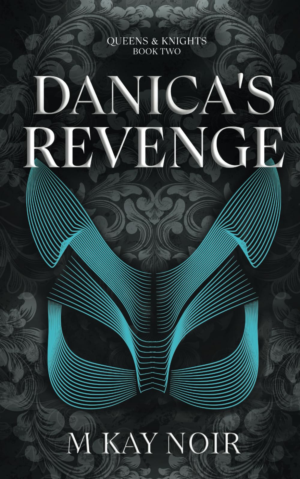 Danica's Revenge: Queens & Knights Book 2