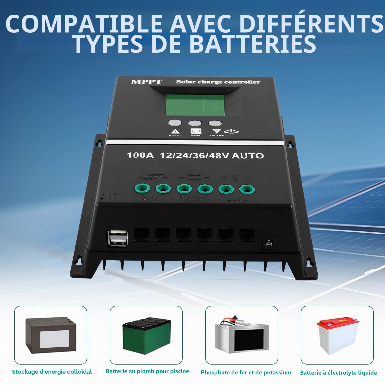 Régulateur de charge solaire MPPT 100 A 12 V 24 V 36 V 48 V USB MPPT Écran LCD avec entrée maximale 100 V Régulateur solaire 12 V mppt 100 A pour tous les types de batteries plomb-acide/lithium