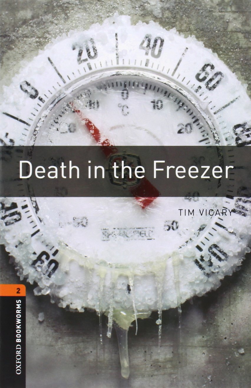 Oxford Bookworms Library: Death in the Freezer Audio Pack: Level 2: 700-Word Vocabulary (Oxford Bookworms Library-Crime & Mystery-Stage 2)