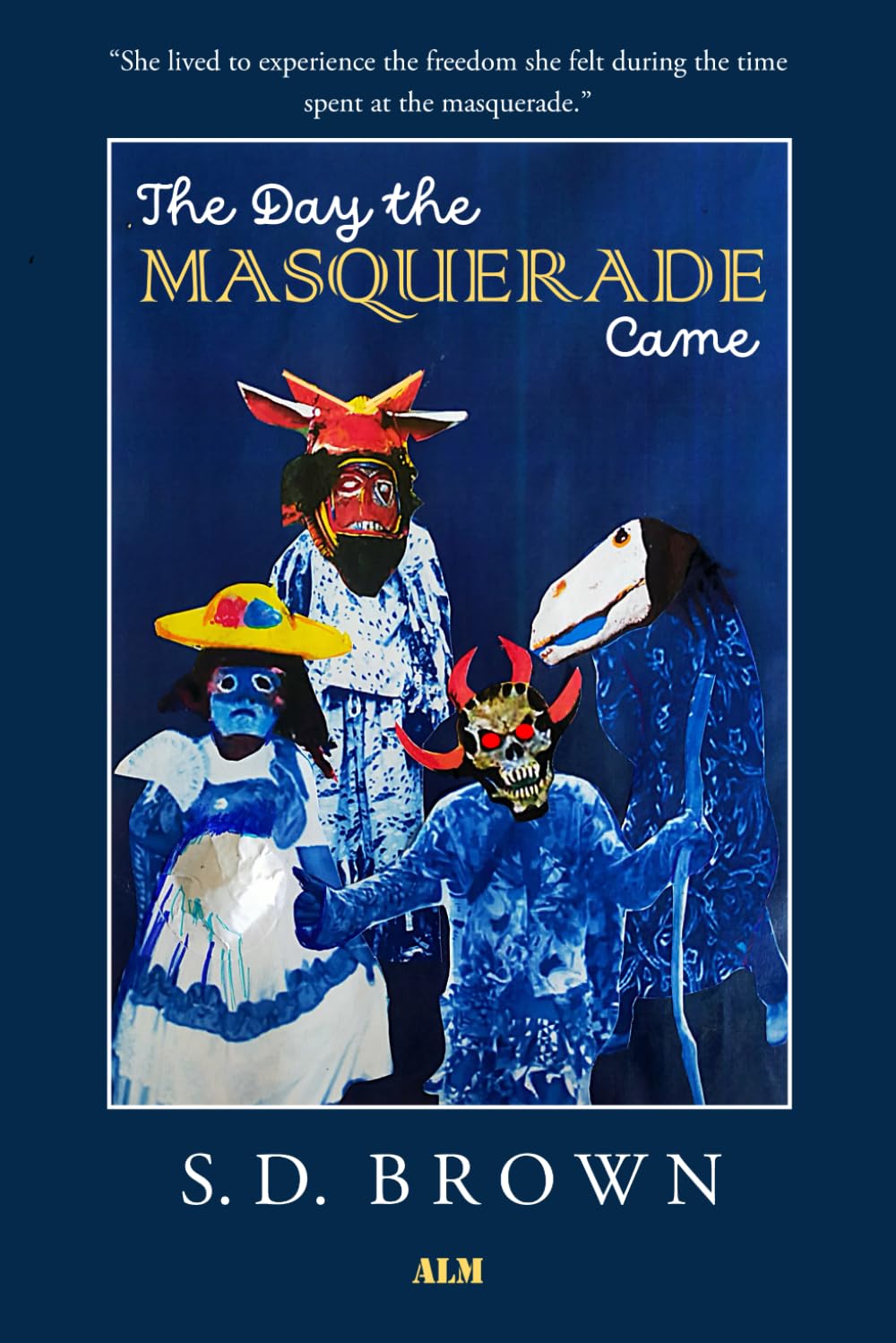 The Day the Masquerade Came: Short stories