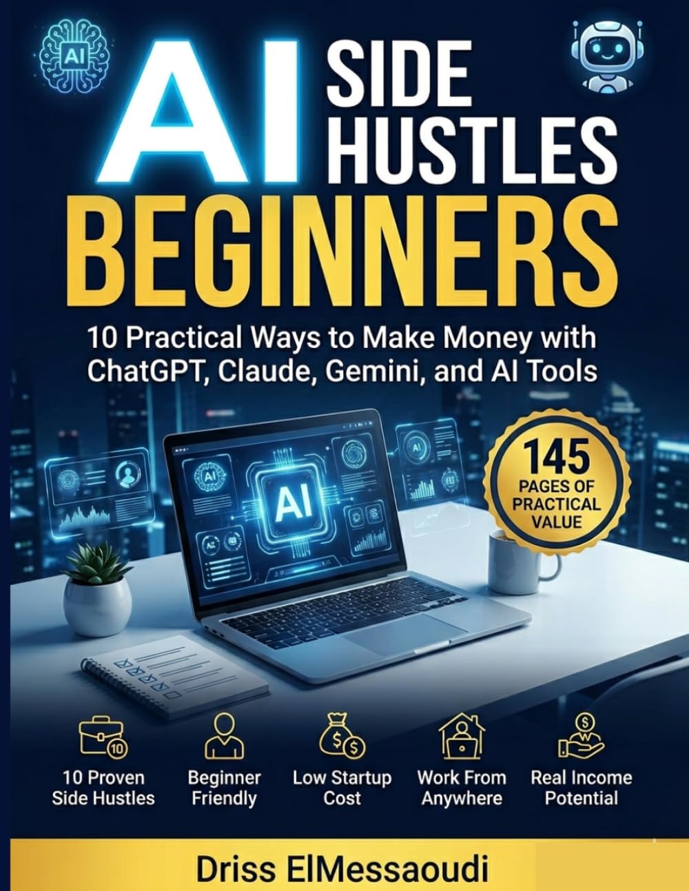 AI Side Hustles for Beginners: 10 Practical Ways to Make Money with ChatGPT, Claude, Gemini, and AI Tools