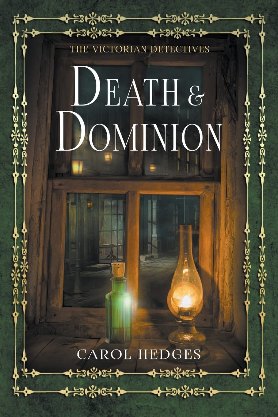 Death & Dominion: Volume 3 (The Victorian Detectives)