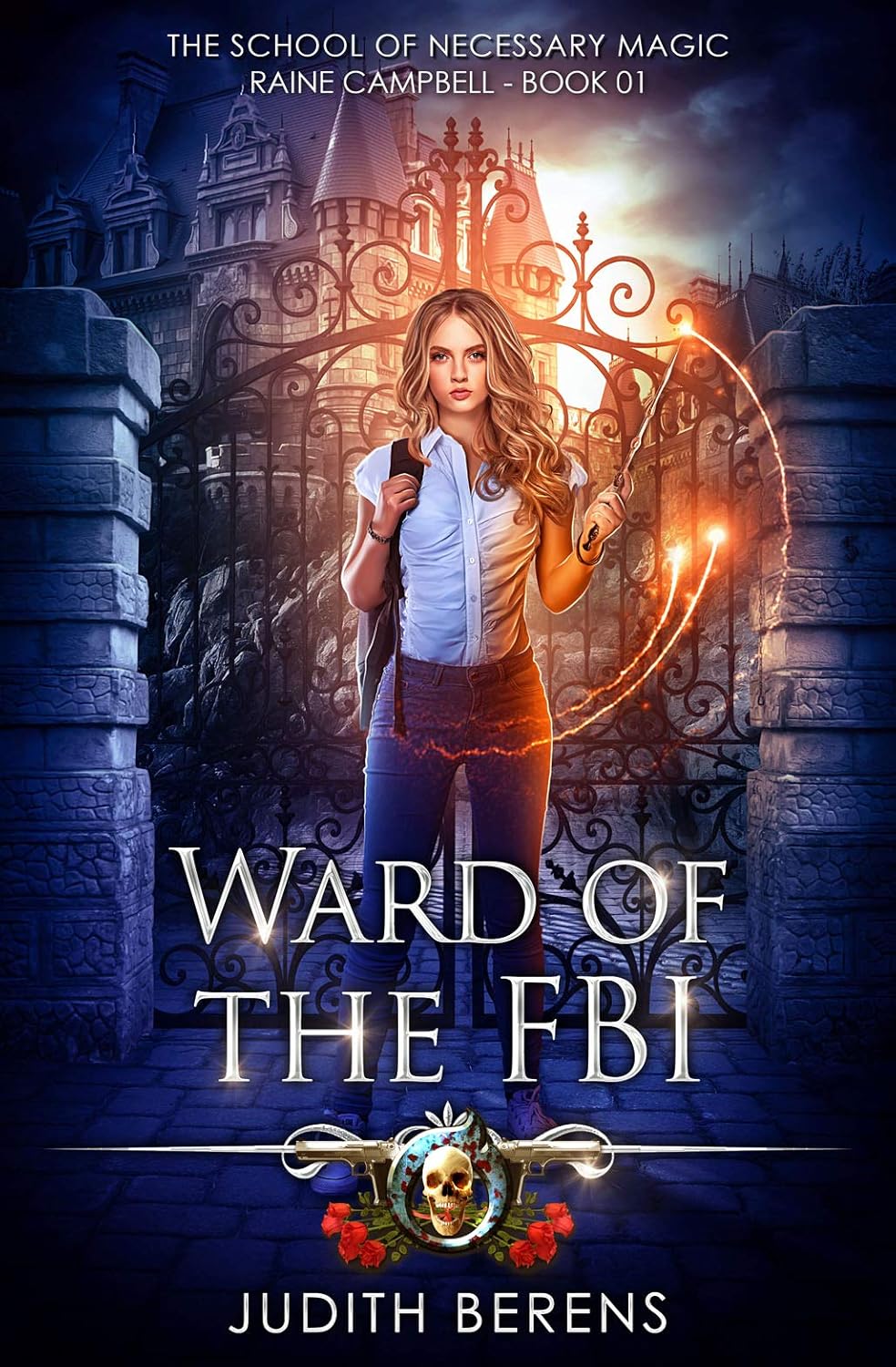 Ward Of The FBI: An Urban Fantasy Action Adventure (School of Necessary Magic Raine Campbell Book 1)      Kindle Edition