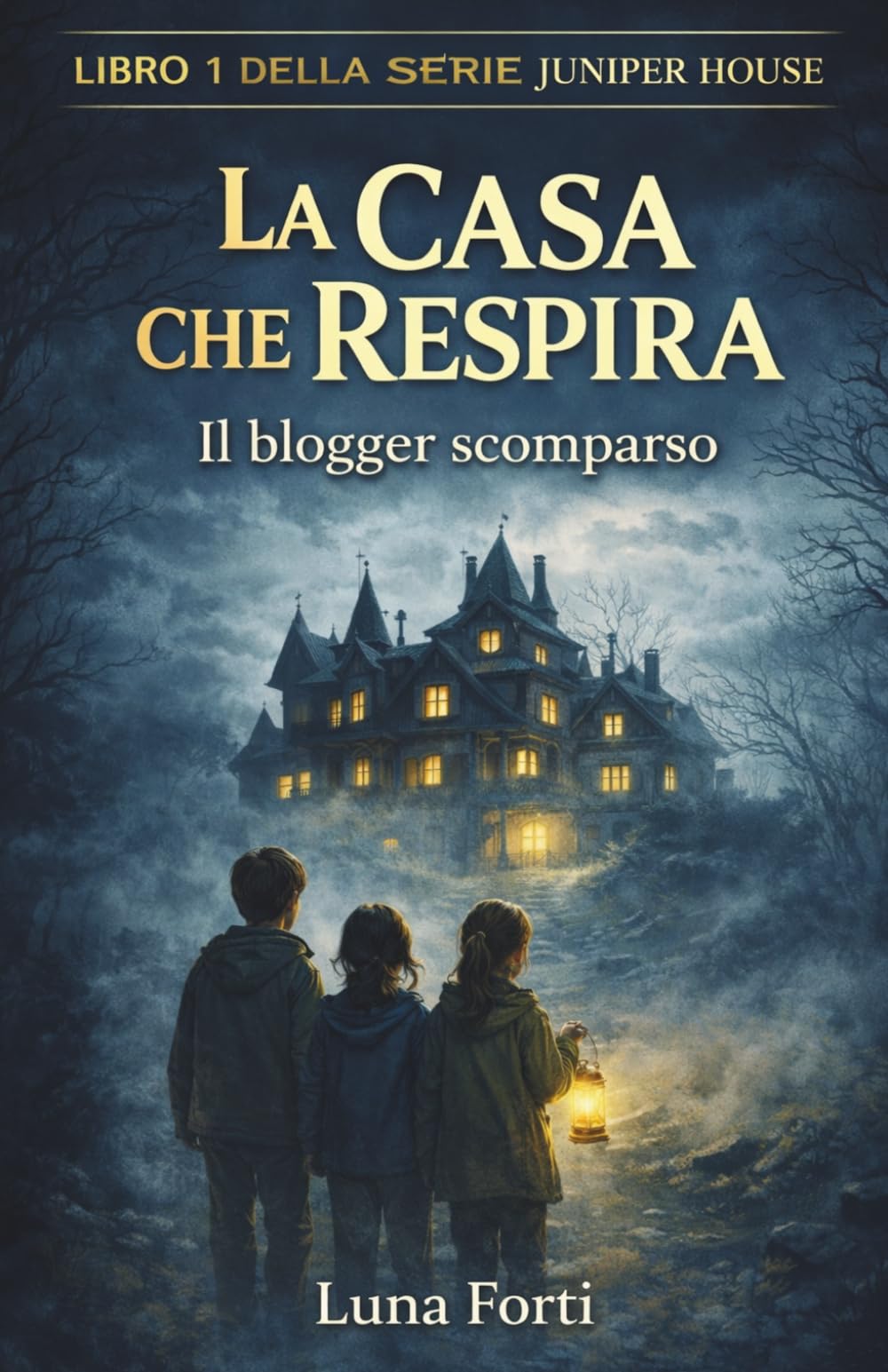 La casa che respira: Il blogger scomparso (I Misteri di Juniper House)