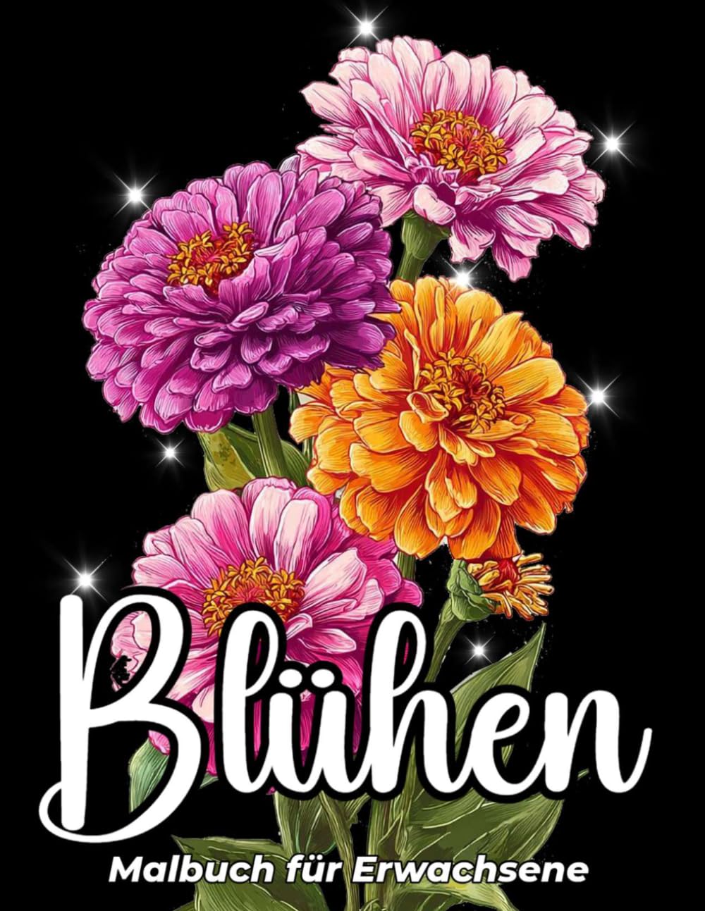 Blühen Malbuch für Erwachsene: Wunderschöne Blumendesigns zur Entspannung und zum Stressabbau