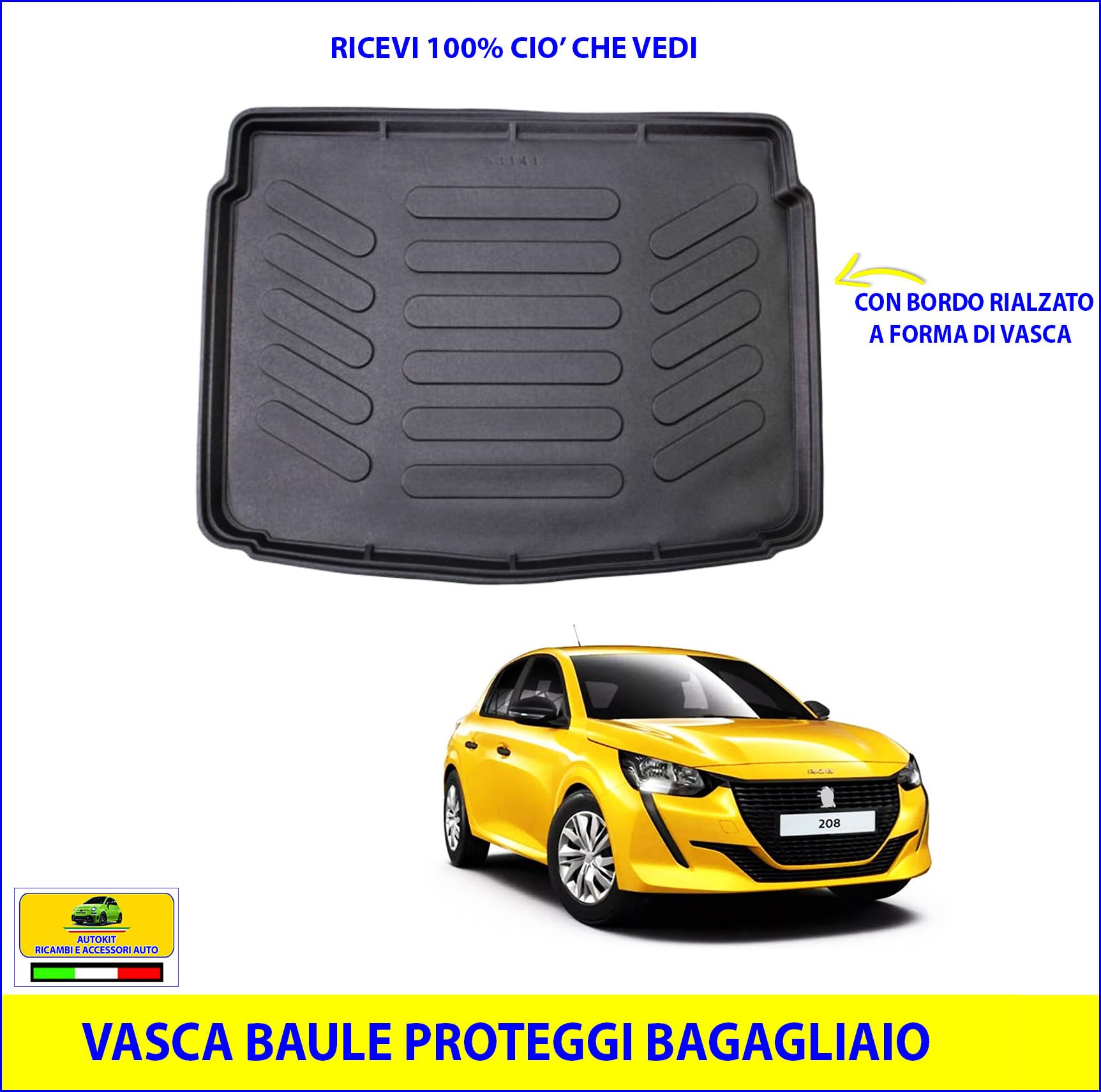 Vasca Baule Specifica COMPATIBILE con 208 prodotte dal 2020 in poi Proteggi Bagagliaio auto con bordino rialzato 3D lavabile - 8011545