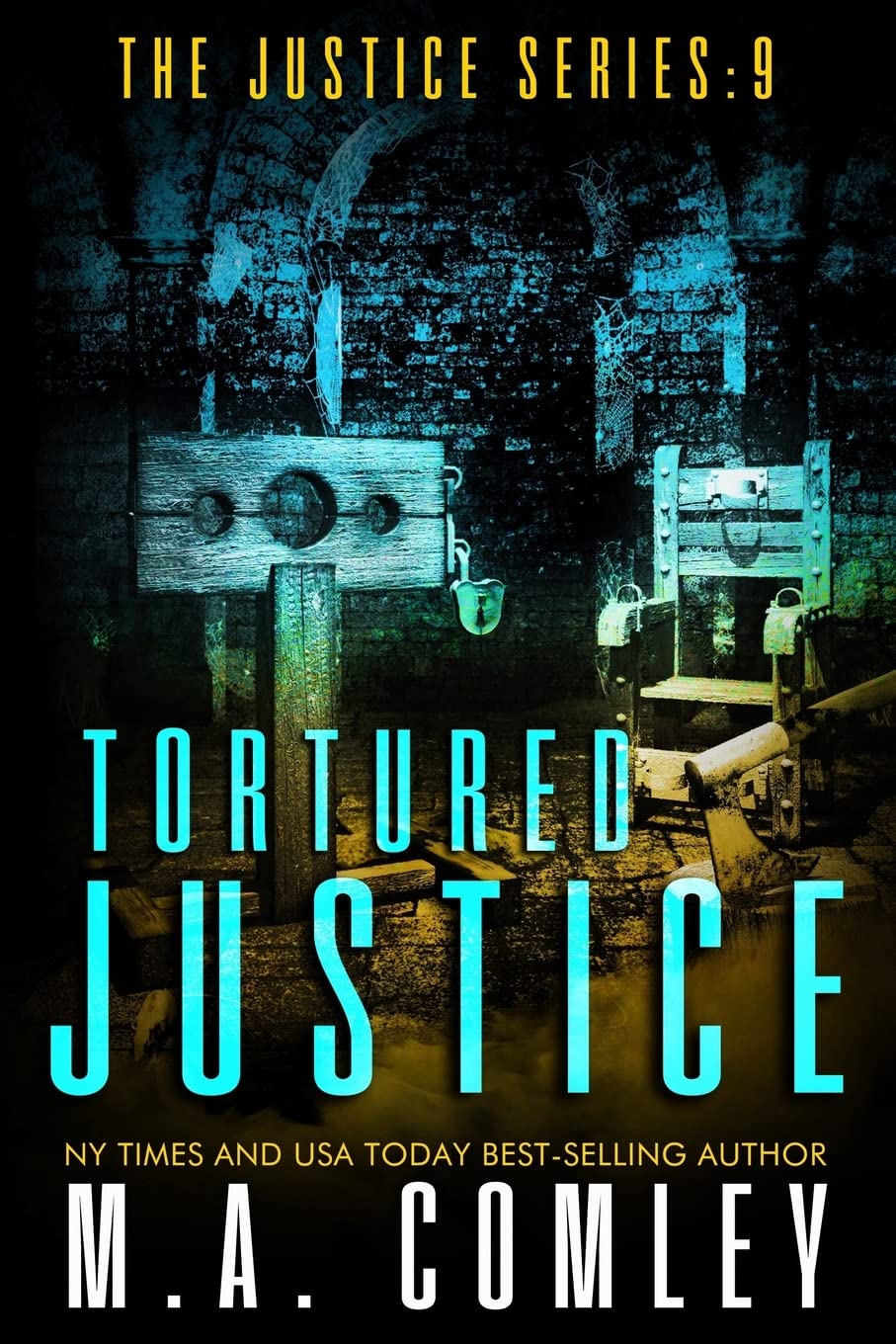 Tortured Justice: 9 (Justice Series)