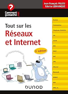 Tout sur les réseaux et Internet - 5e éd.