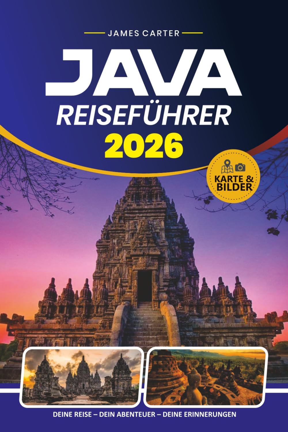 JAVA REISEFÜHRER 2026: Entdecken Sie antike Tempel, aktive Vulkane, lebendige Städte, versteckte Strände und lokale Küche