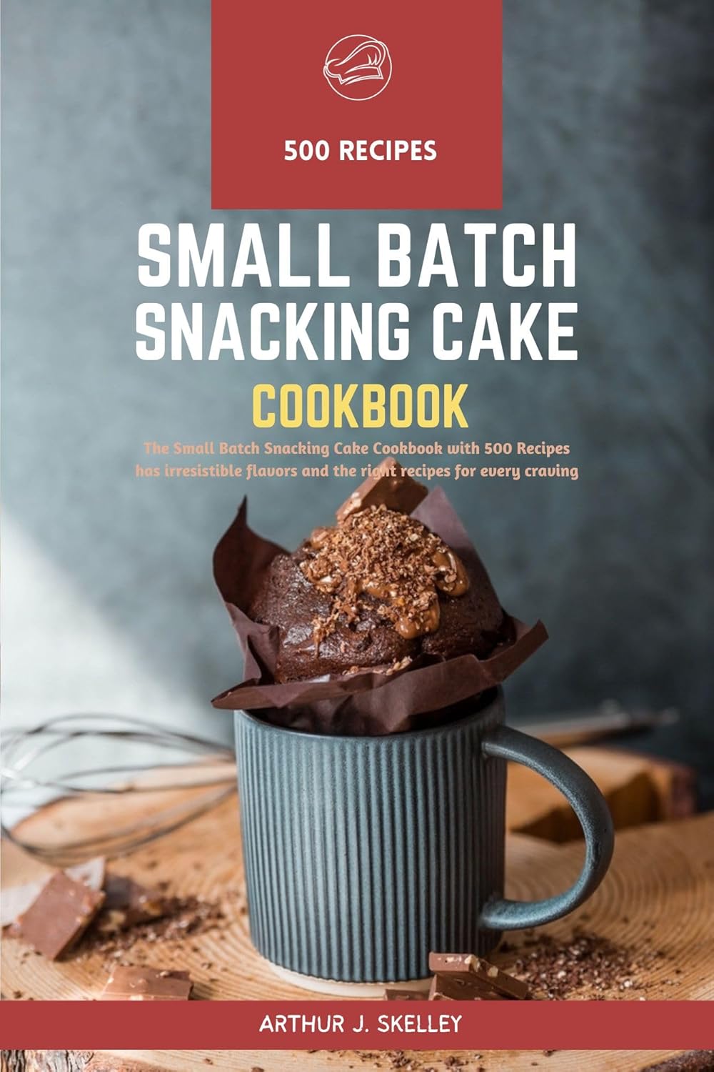 Small Batch Snacking Cake Cookbook The Small Batch