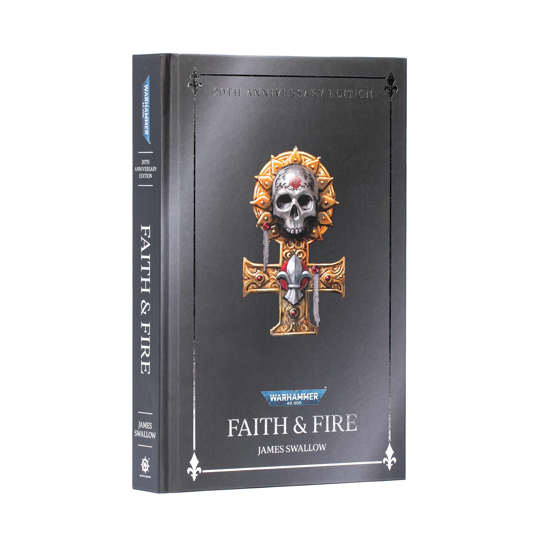 Games Workshop - Black Library - Warhammer 40,000 - Faith and Fire: Anniversary Edition (HB)