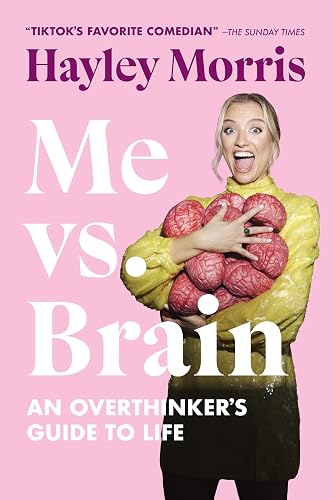 Me vs. Brain: An Overthinker's Guide to Life