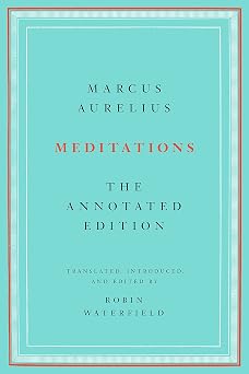 Meditations The Annotated Edition