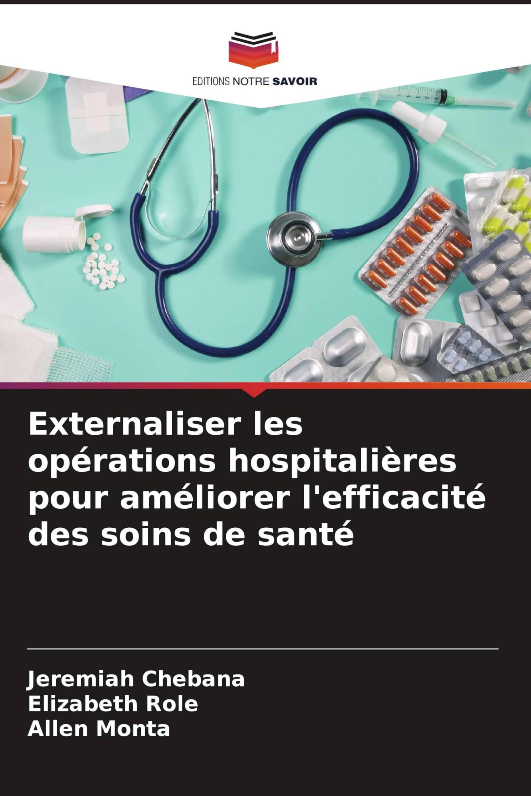 Externaliser les opérations hospitalières pour améliorer l'efficacité des soins de santé