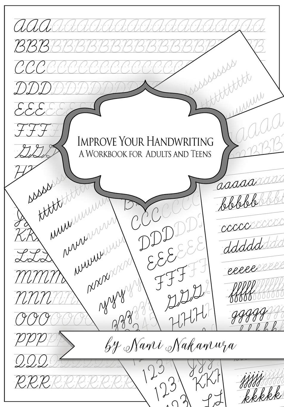 Improve Your Handwriting: A Workbook for Adults and Teens: Cursive Writing Penmanship Handwriting Workbook for Adults and Teens: 1