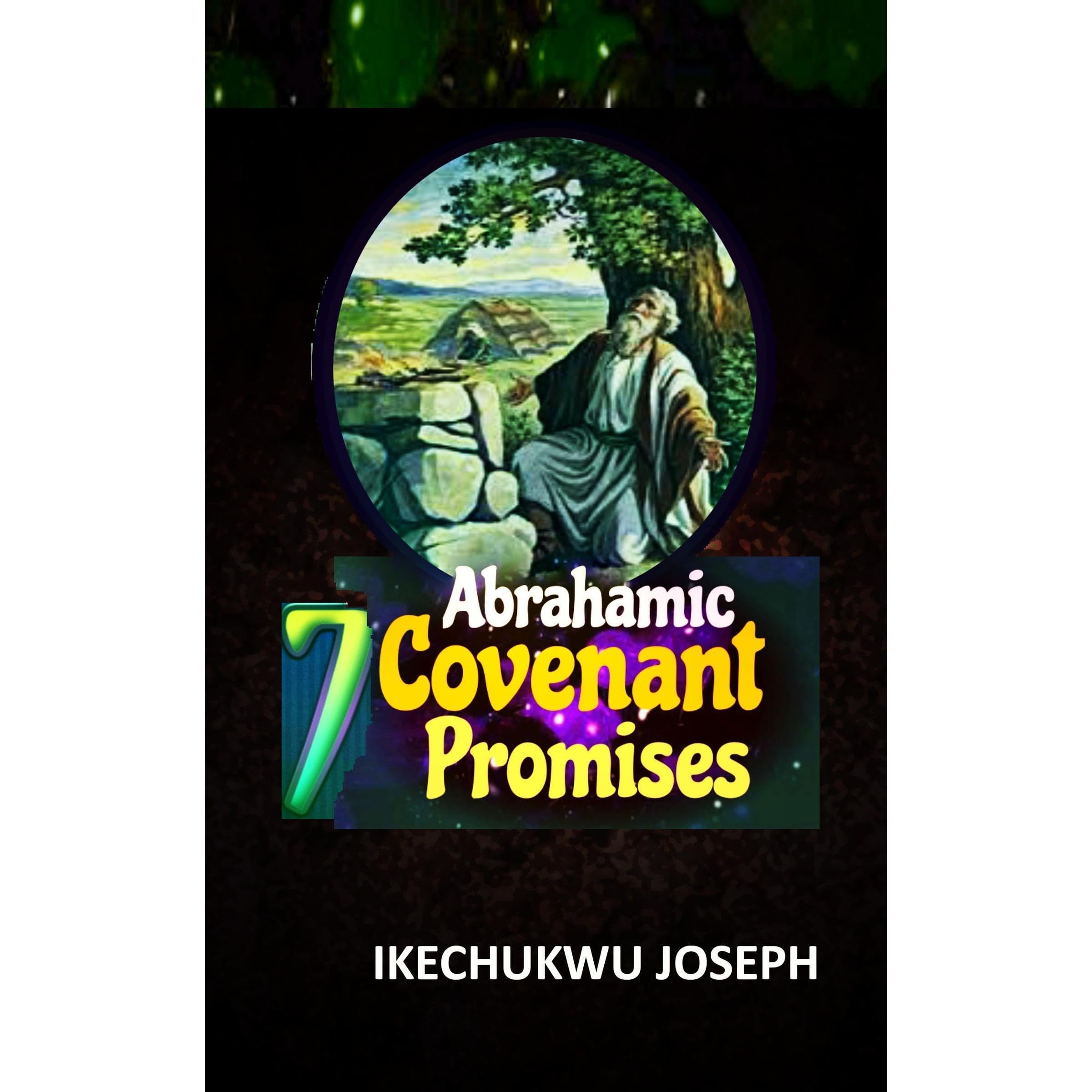Seven Abrahamic Covenant Promises