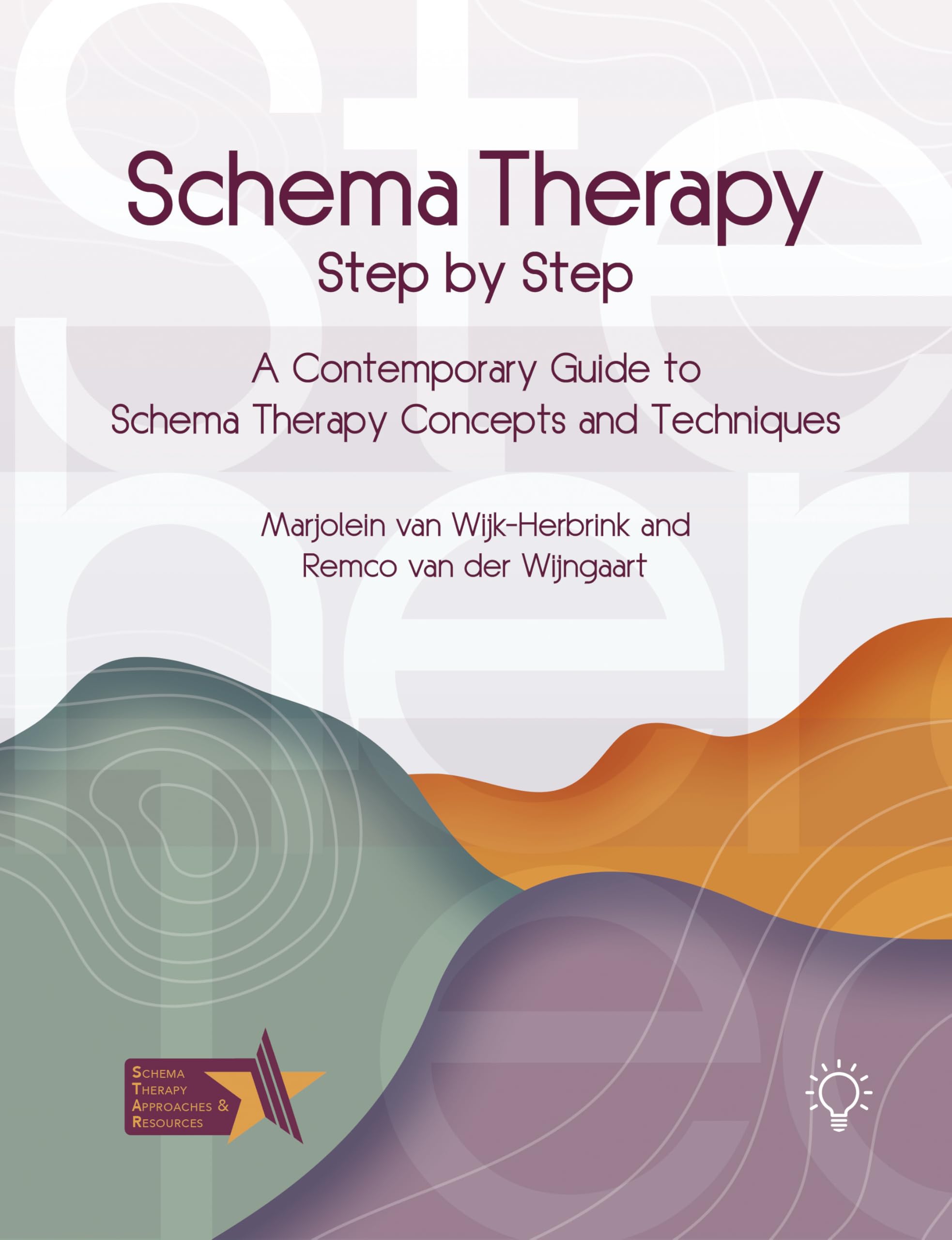 Schema Therapy Step-by-Step by Marjolein van Wijk-Herbrink (Paperback Book)