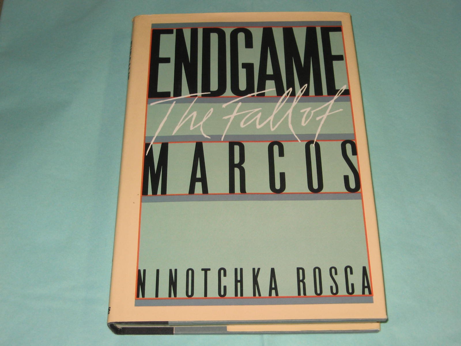Buy Endgame: The Fall of Marcos — BookShops.in