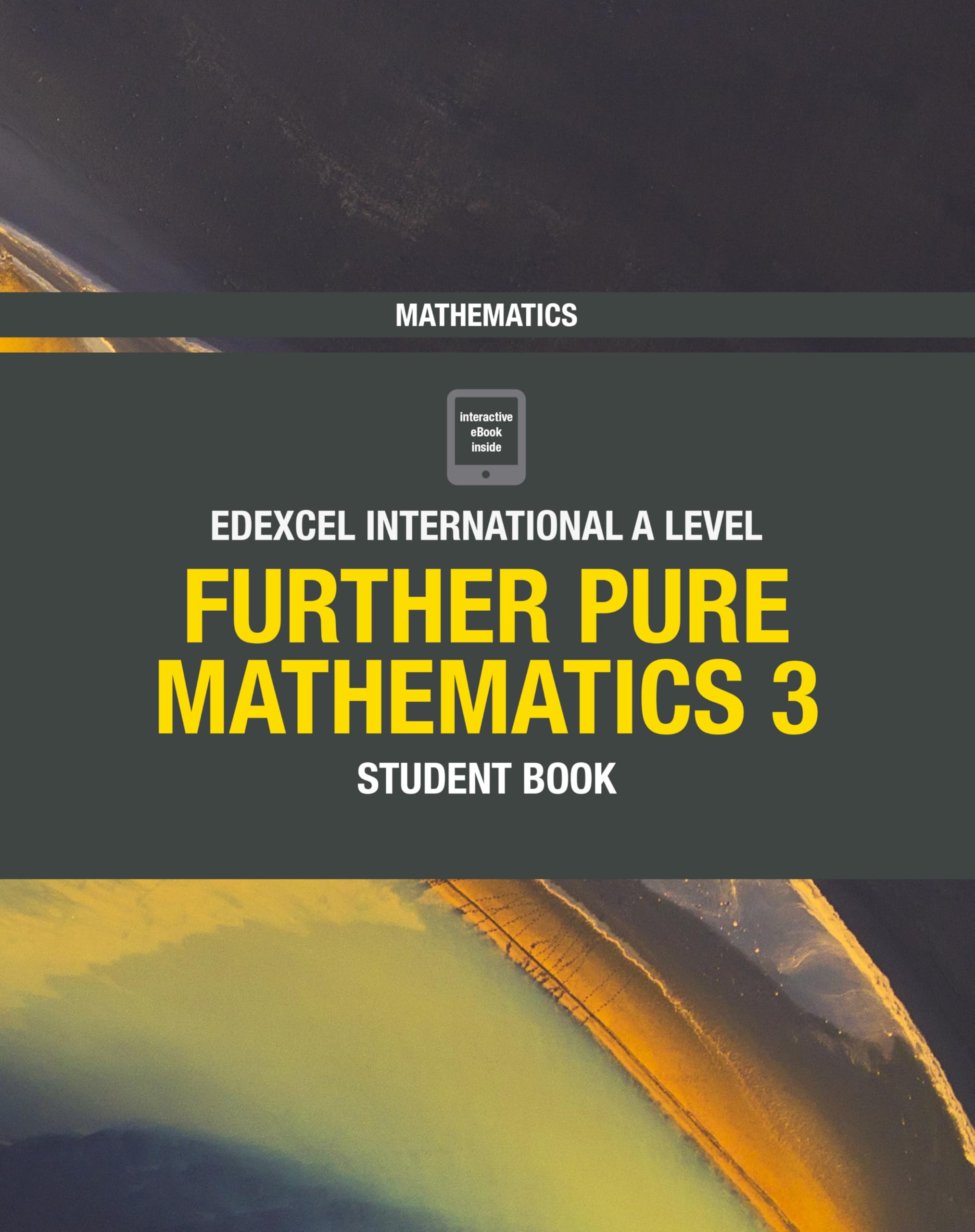 Edexcel Pearson International A Level Mathematics Further Pure Mathematics 3 Student Book