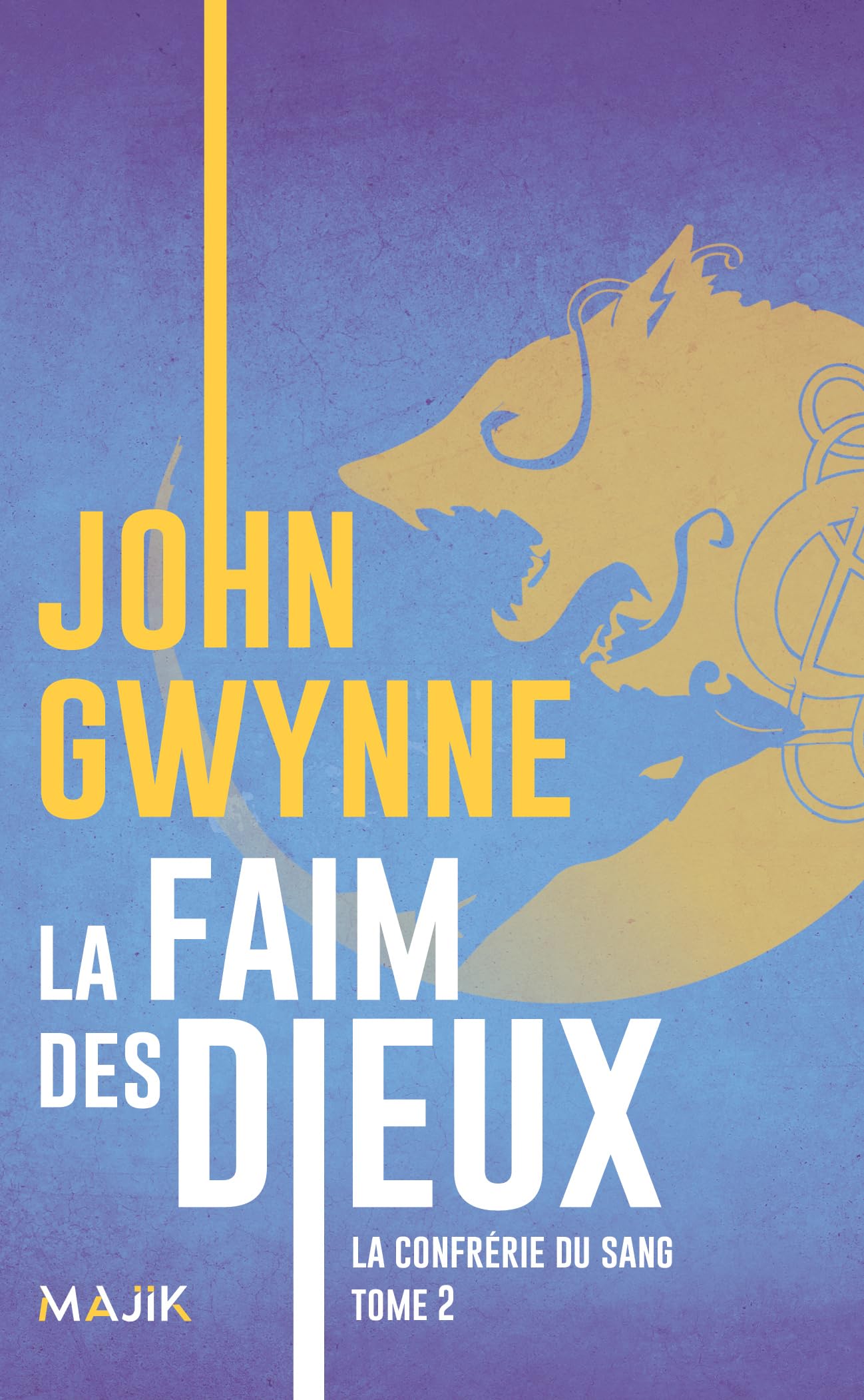 La faim des dieux: la confrerie du sang tome 2