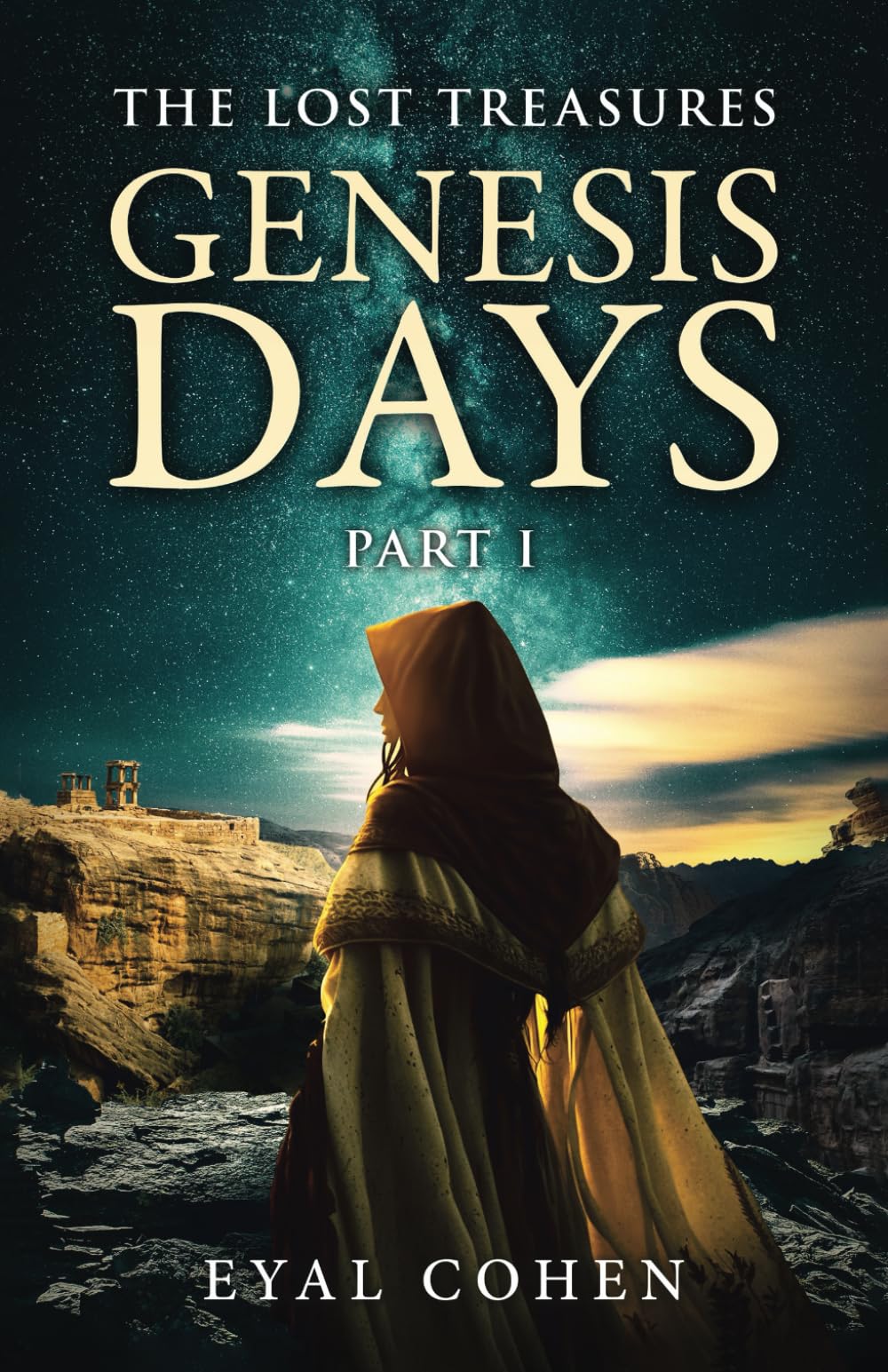 Genesis Days (The Biblical Story as It Has Never Been Told Before)