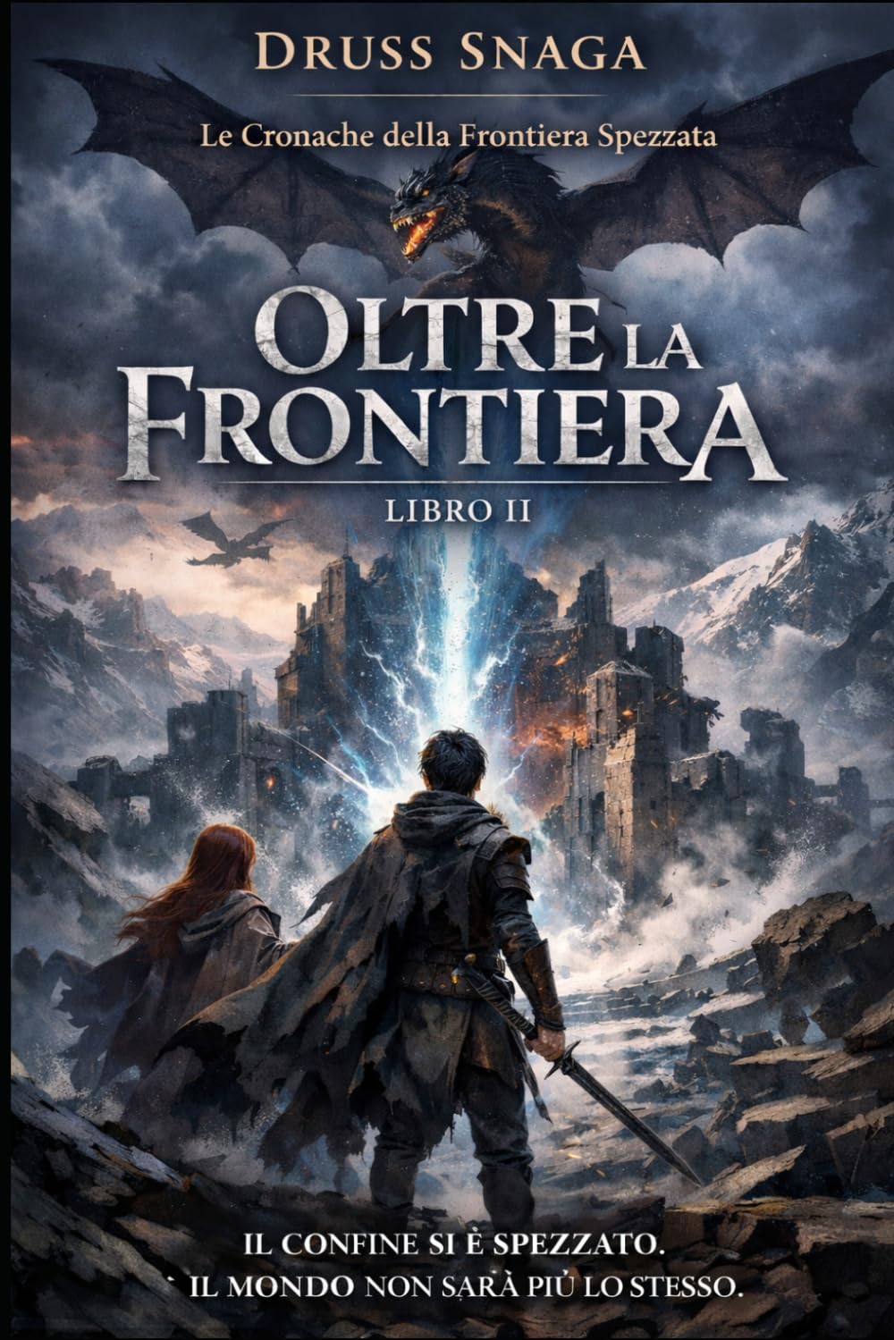 Le cronache della frontiera spezzata - Oltre la frontiera